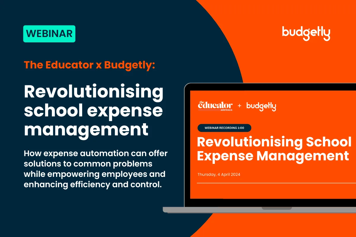 The Educator x Budgetly Webinar: Revolutionising School Expense Management